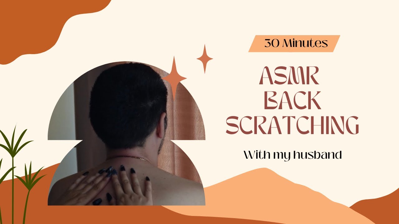 ASMR Back Scratching on my husband