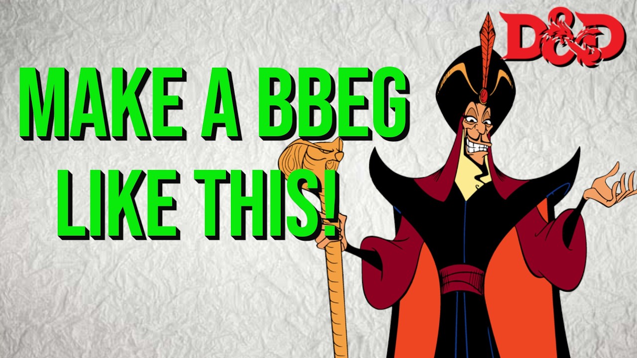 6 Steps To Design An Impactful BBEG For Your Dungeons & Dragons / TTRPG Campaign
