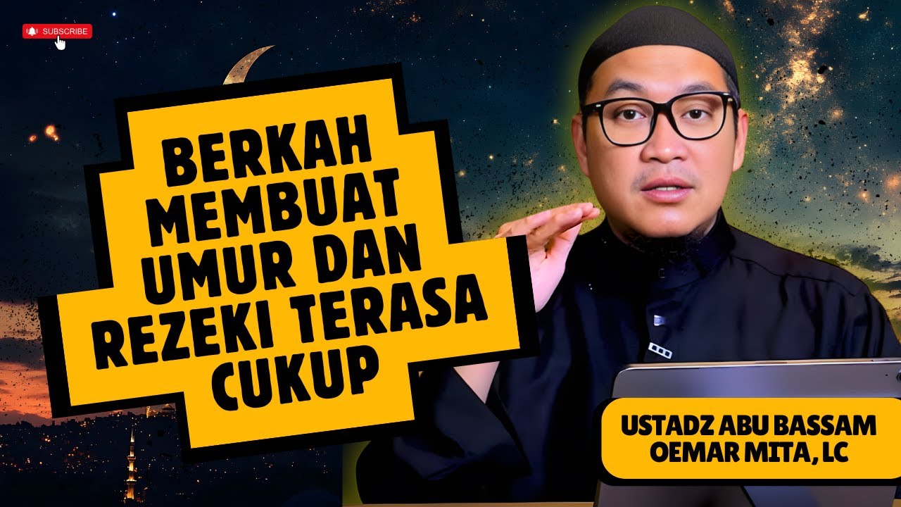 TANDA ALLAH MENJAGA HIDUPMU - USTADZ ABU BASSAM OEMAR MITA, LC