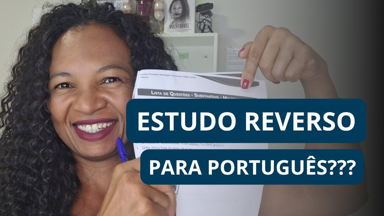 O ESTUDO REVERSO serve pra PORTUGUÊS???