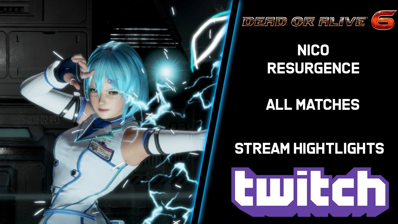 Nico Resurgence! Dead Or Alive 6 All Matches!