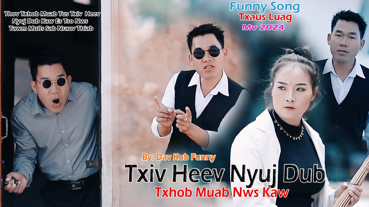 Txiv Heev Nyuj Dub / Dav Kub Vaj / Nkauj Tawm Tshiab / 1 / 28 / 2024