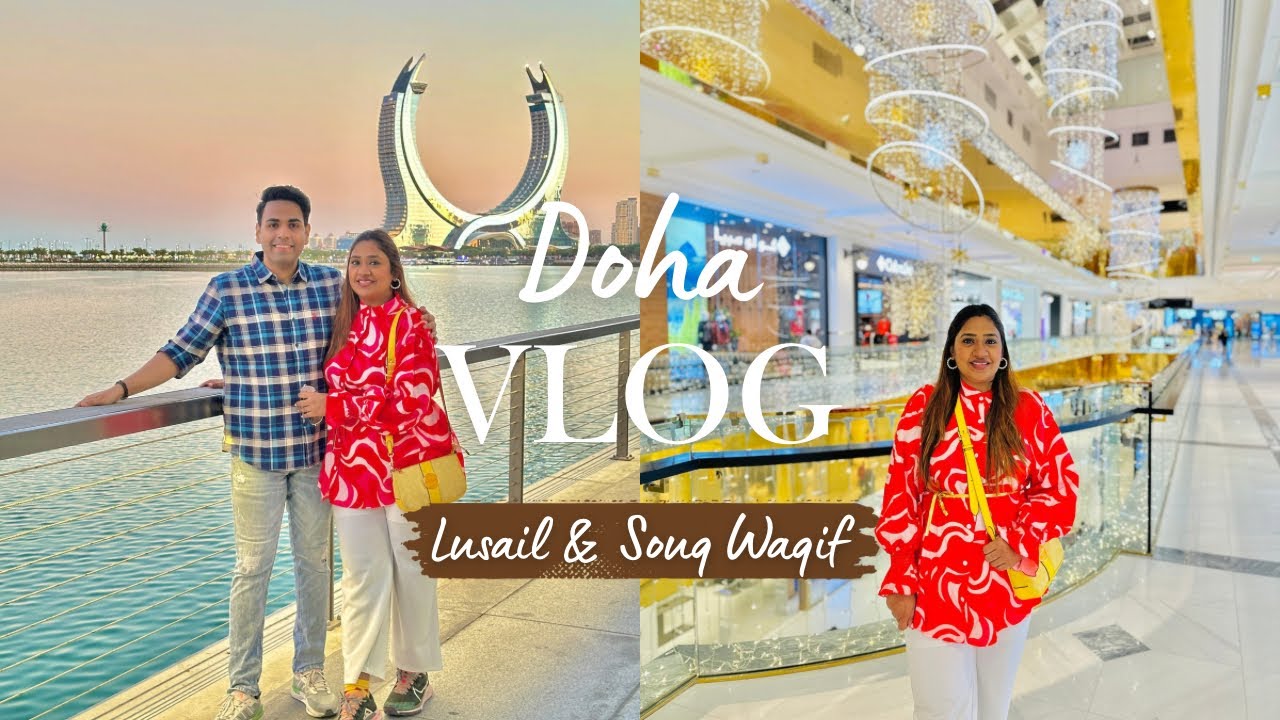 Day 4 in Doha: Adventures in Lusail and Souq Waqif ♥️#lusail #souqwaqif #doha2024 #placevendome