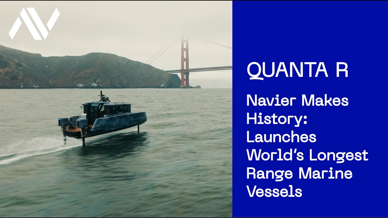 Navier Makes History: Launches World&rsquo;s Longest Range Marine Vessels