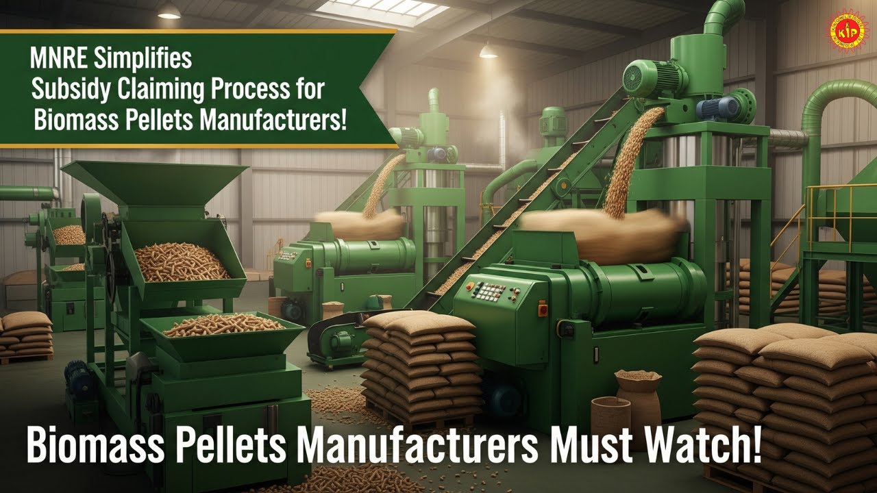 MNRE Simplifies Subsidy Process for Biomass Briquettes & Pellets Manufacturers 