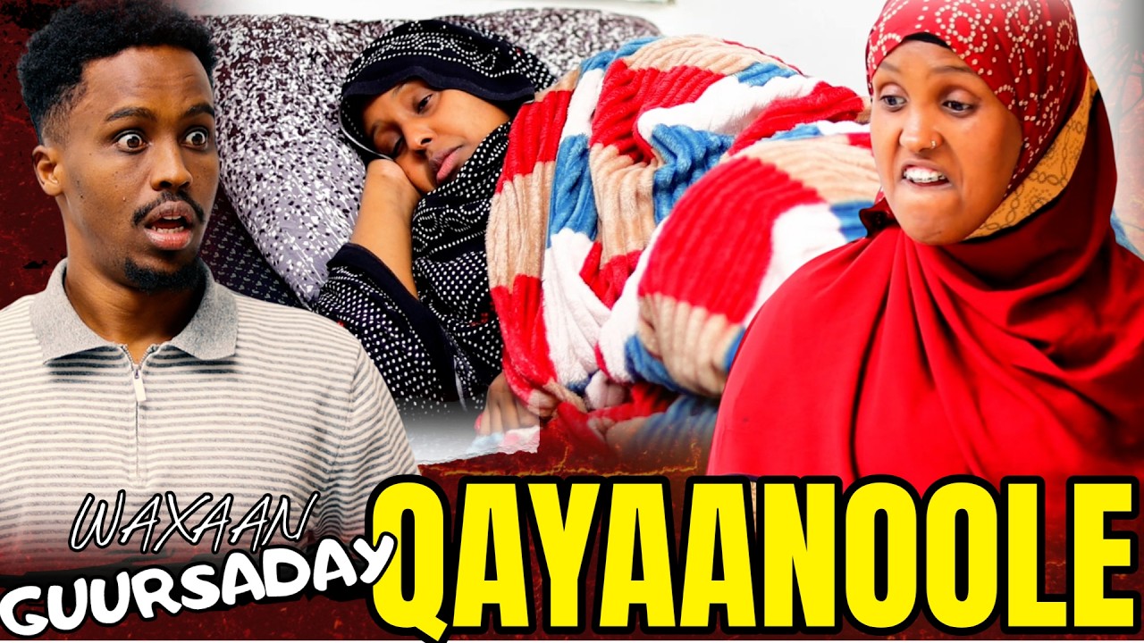 WAXAAN GUURSADAY QAYAANOOLE P2