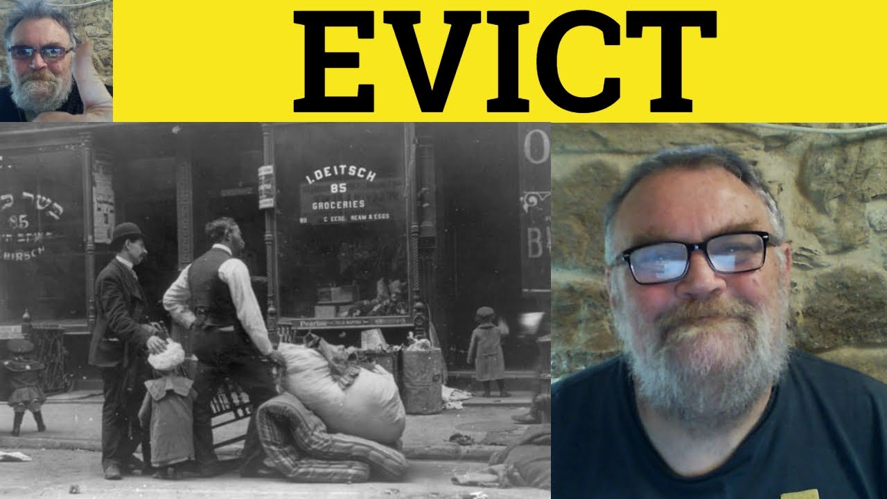 🔵 Evict Meaning - Eviction Examples - Evict Definition - IELTS Verb Noun