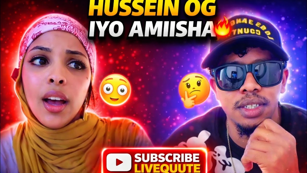 HUSSEIN OG IYO AMIISHA  iS HALAY 🙃