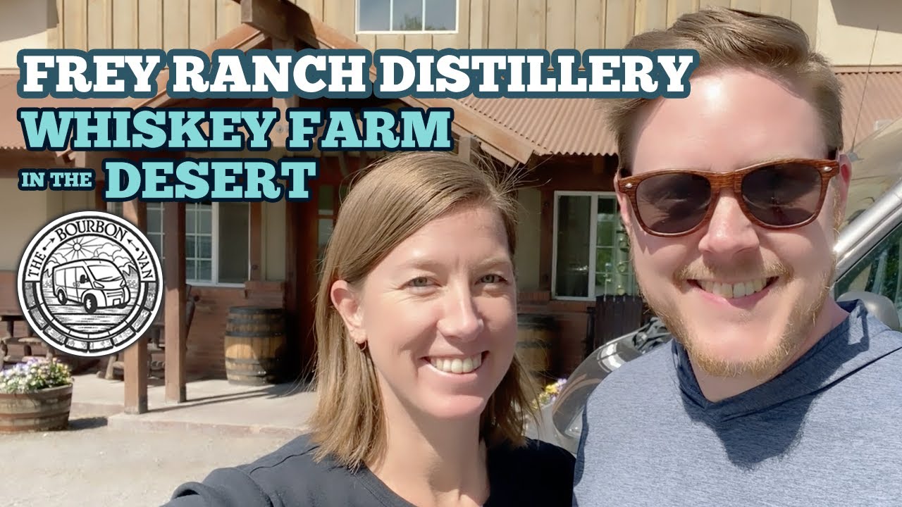 Frey Ranch Distillery - Grain-to-Glass Bourbon and Rye Whiskey from Nevada - Whiskey Documentary