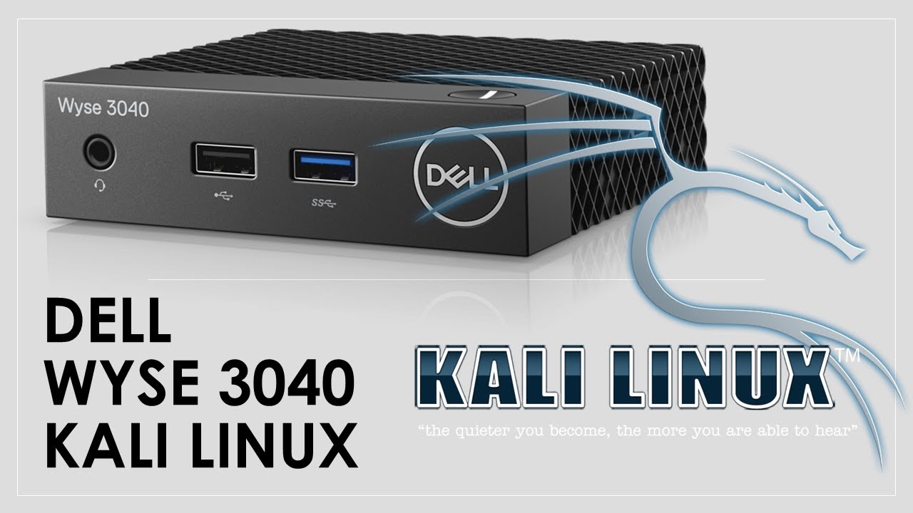 Dell Wyse 3040 Kali Linux Installation 8GB and 16GB