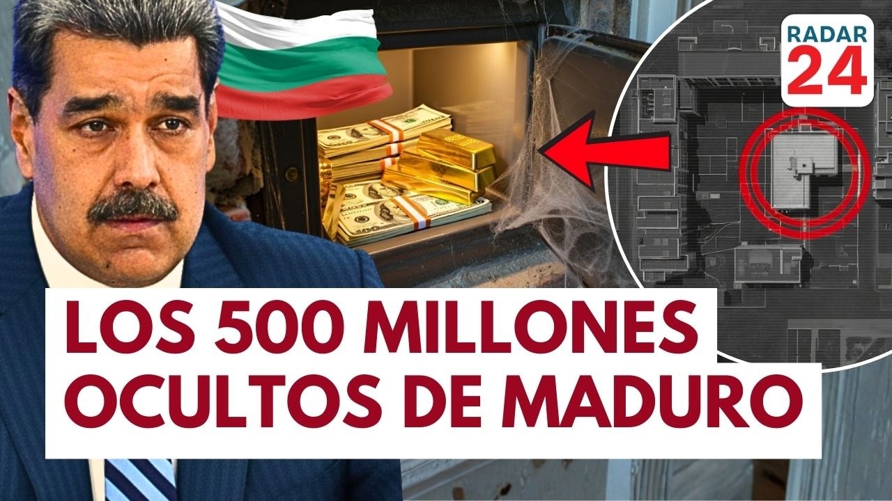 🟠 DESTAPAN FORTUNA SECRETA DE MADURO EN BULGARIA | #RADAR24