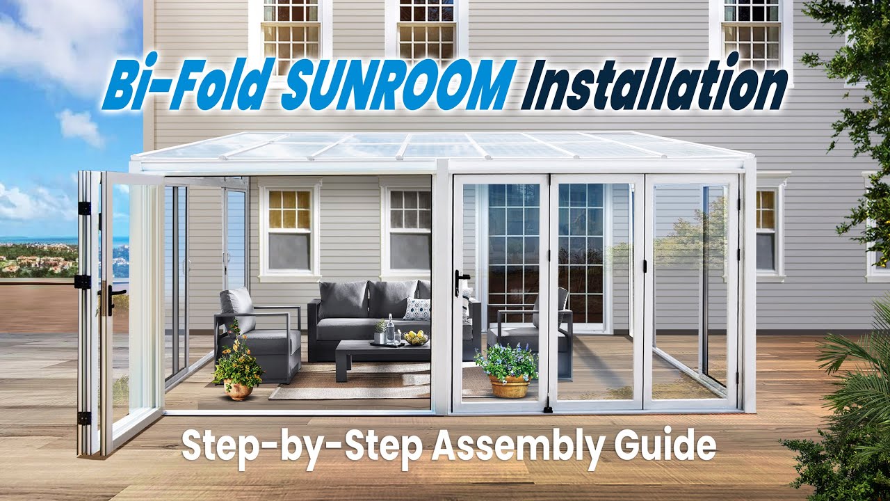 Bi-Fold Sunroom Installation | Step-by-Step Assembly Guide
