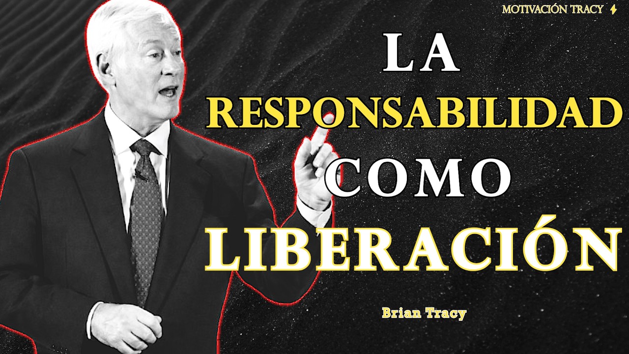 Deja las Excusas: la Responsabilidad es PODER REAL!! 🧠 | Brian Tracy