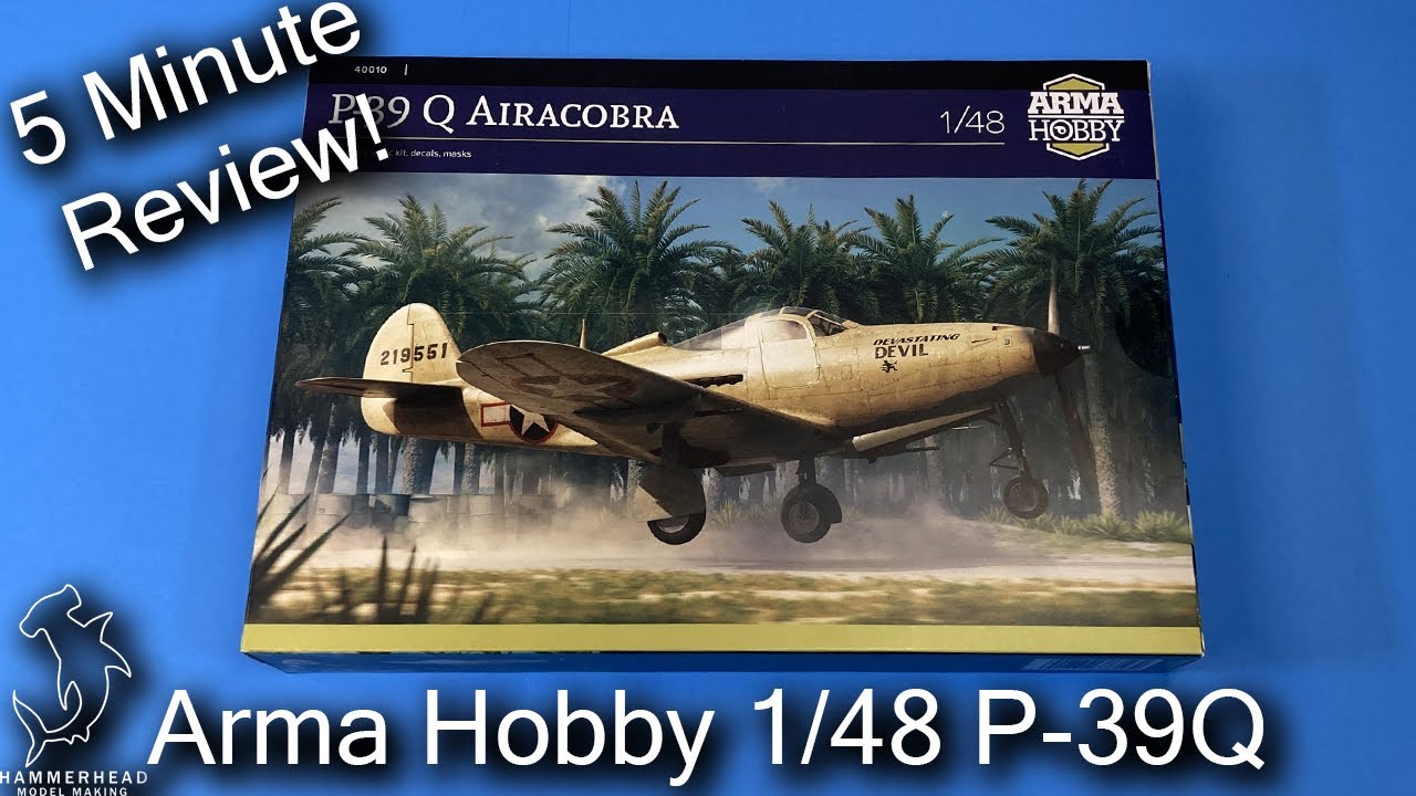 Arma Hobby 1/48 P-39Q | 5 Minute Review