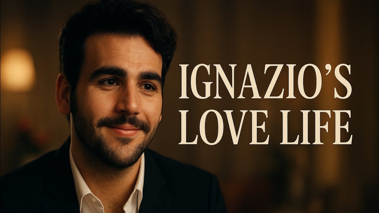Ignazio’s love life.