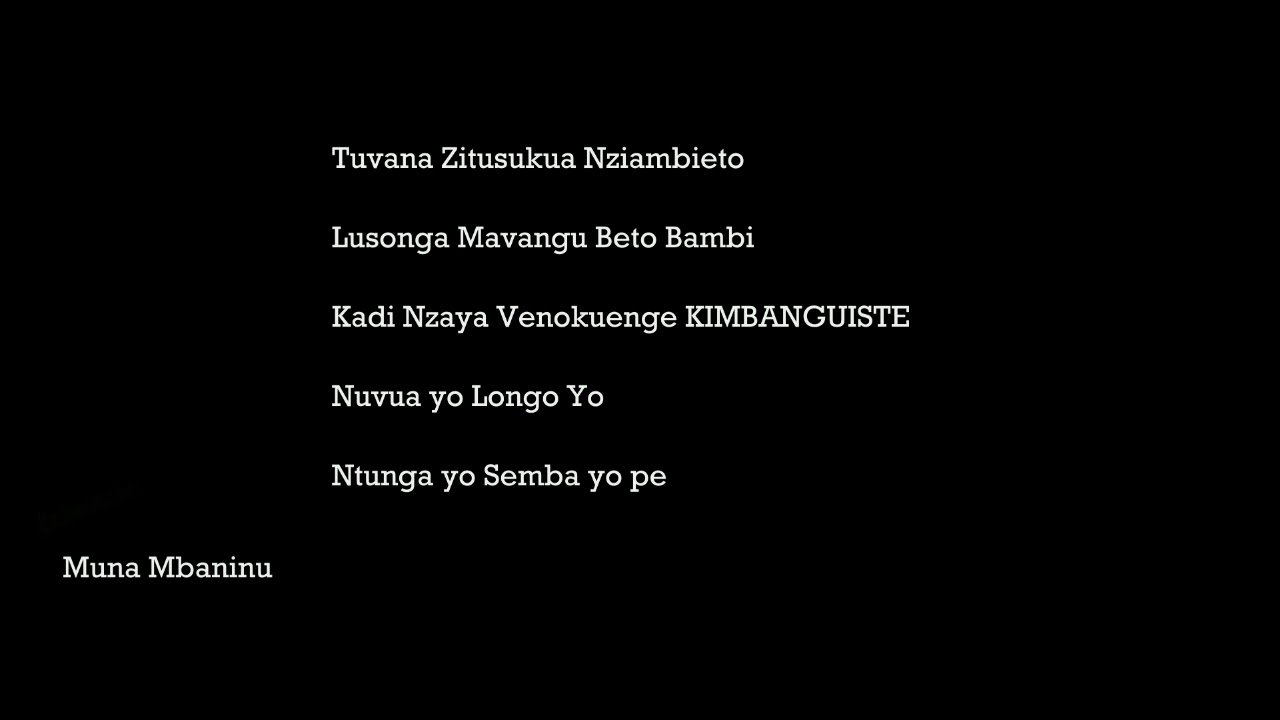 Lyrics KIMBANGUISTE Nsangu Za Mbote Za Kieleka