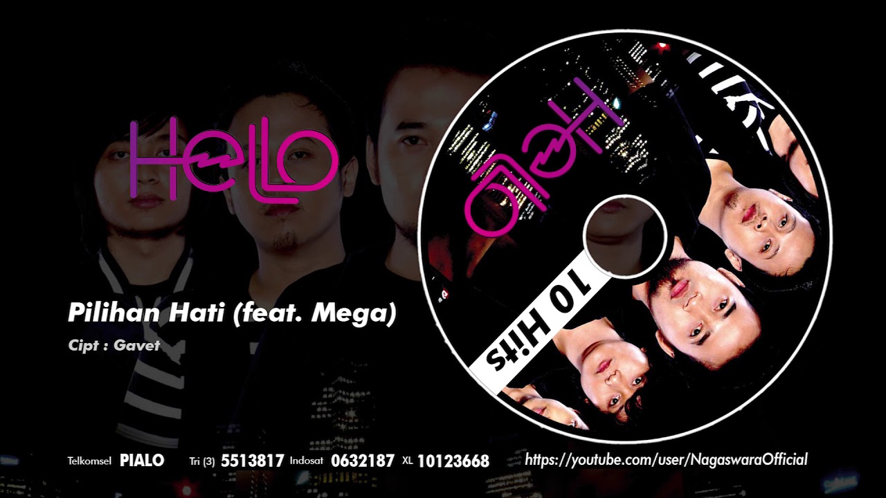 HELLO - Pilihan Hati [feat Mega] (Official Audio Video)