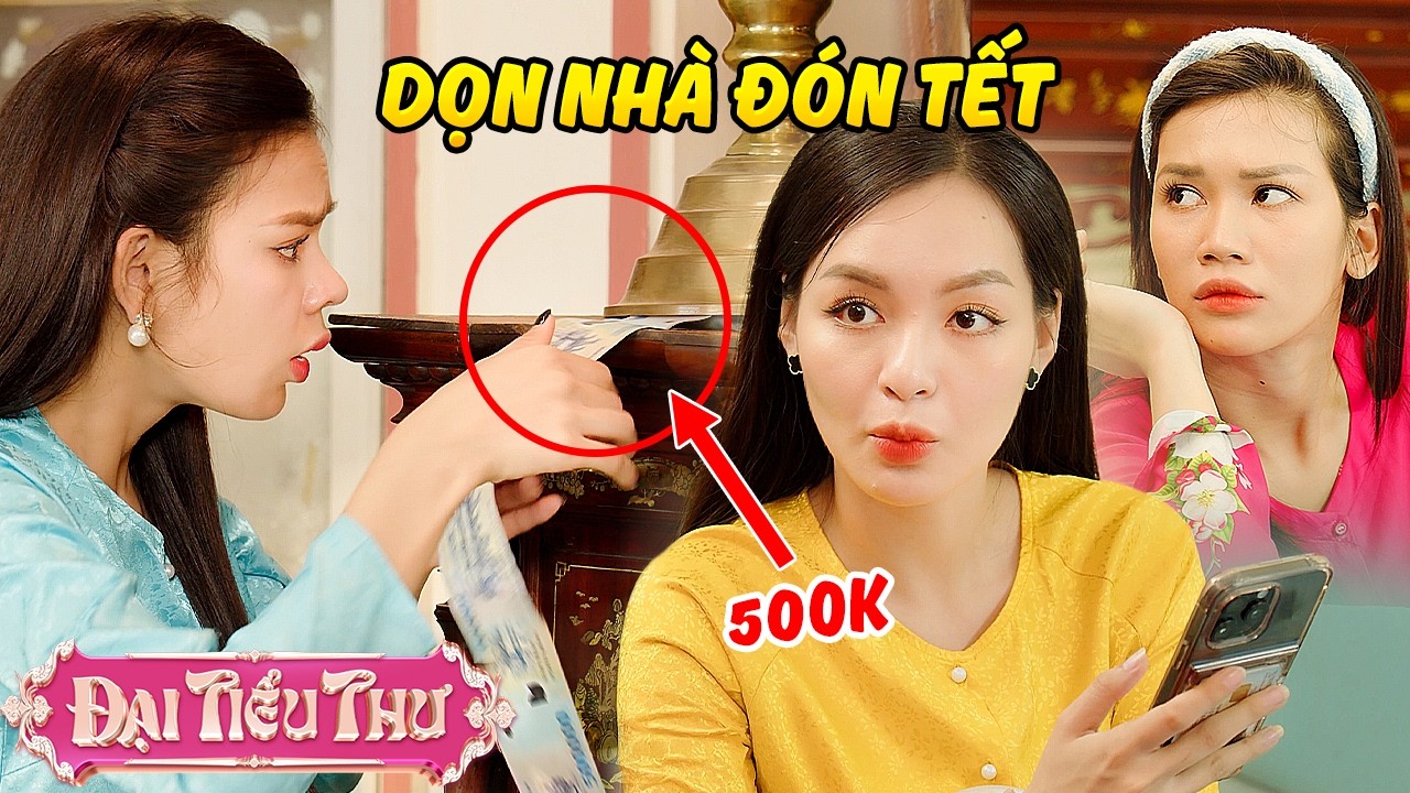 LỤM ĐƯỢC KHO BÁU KHI DỌN NHÀ NGÀY TẾT | Đại Tiểu Thư | BigCat UNIVERSE