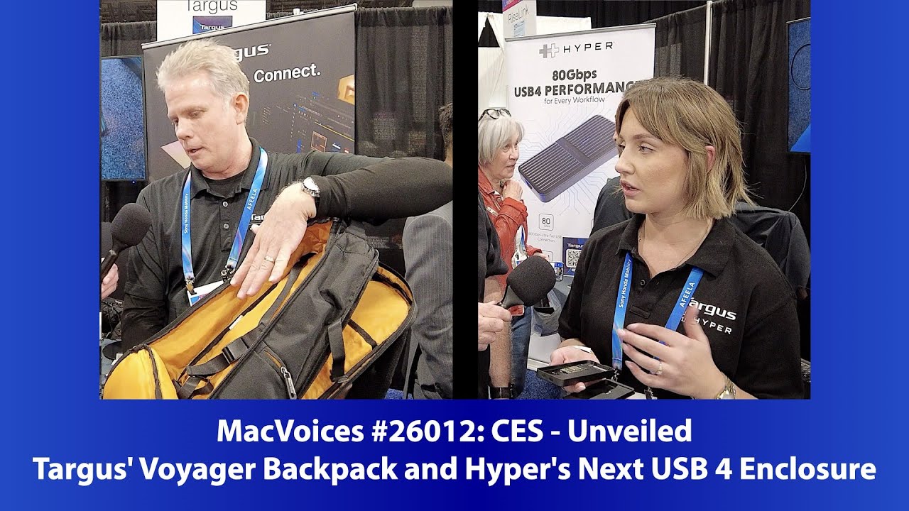 MacVoices #26012: CES Unveiled - Targus' Voyager Backpack and Hyper's Next USB 4 Enclosure