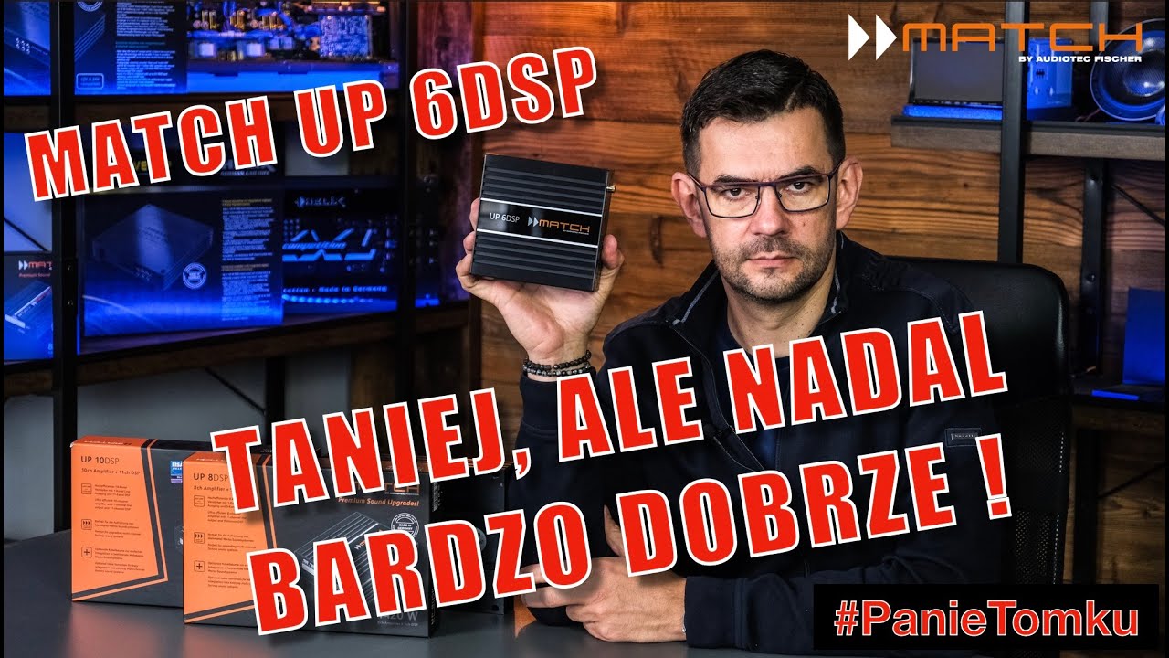Nowy wzmacniacz Match UP 6DSP - jak taniej poprawić fabryczne audio