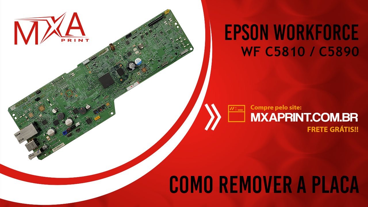 Retirar a placa da Epson WorkForce  WF C5810 | 5890 e similares