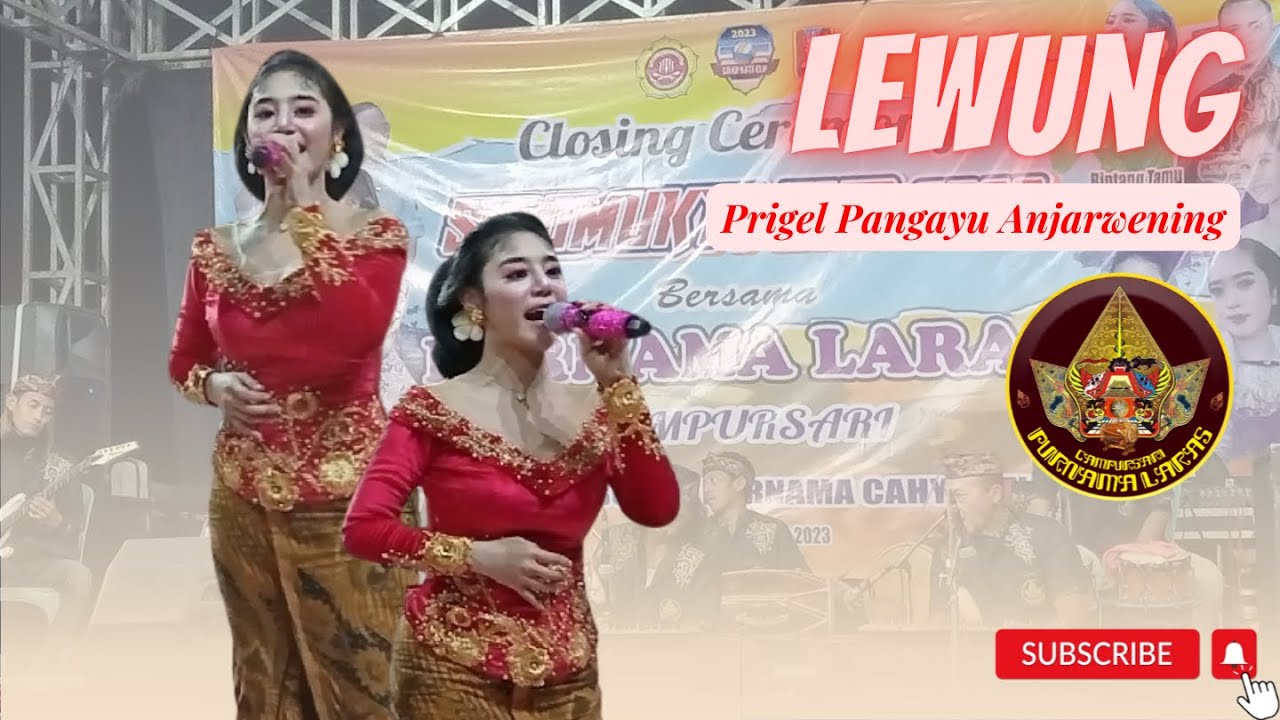 LEWUNG - PRIGEL PANGAYU ANJARWENING || PURNAMA LARAS CAMPURSARI