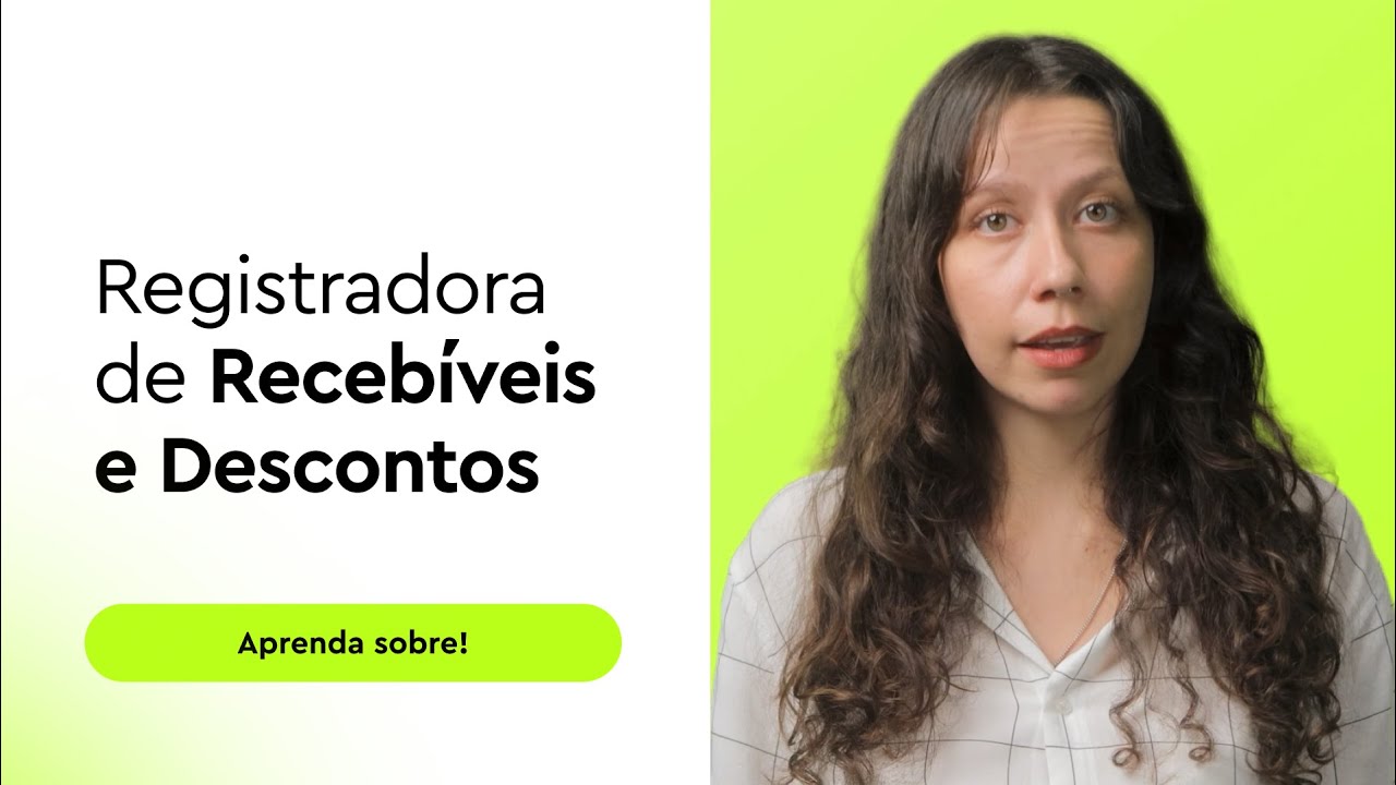 O que &eacute; Registradora de Receb&iacute;veis | Como funciona, descontos e pagamentos