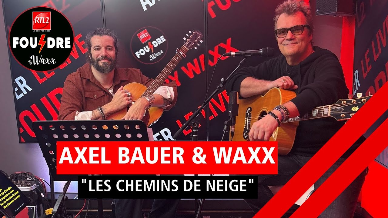 Axel Bauer et Waxx interprètent 