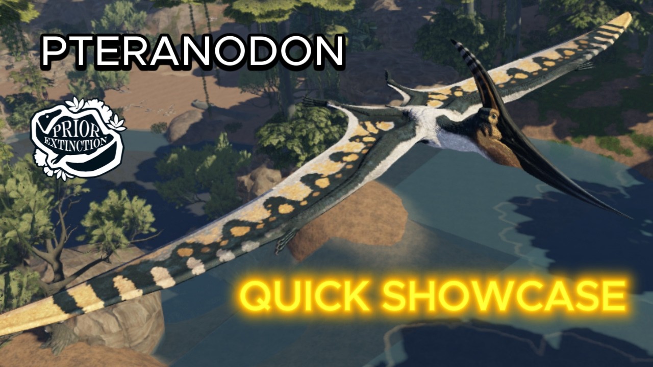 Pteranodon Quick Showcase | Prior Extinction
