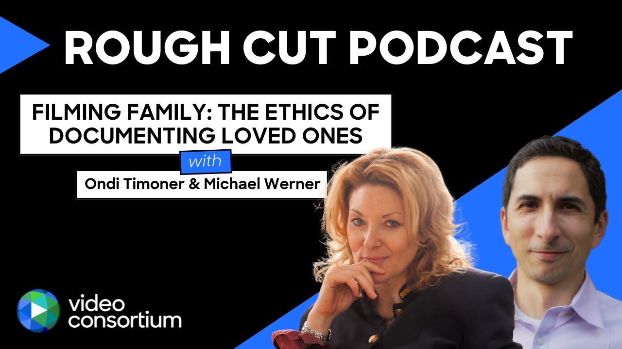 Filming Family: The Ethics of Documenting Loved Ones with Ondi Timoner
