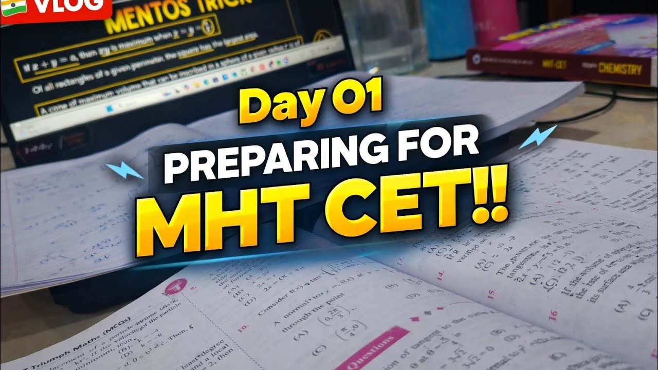 DAY 01 : Preparing For MHT-CET !!