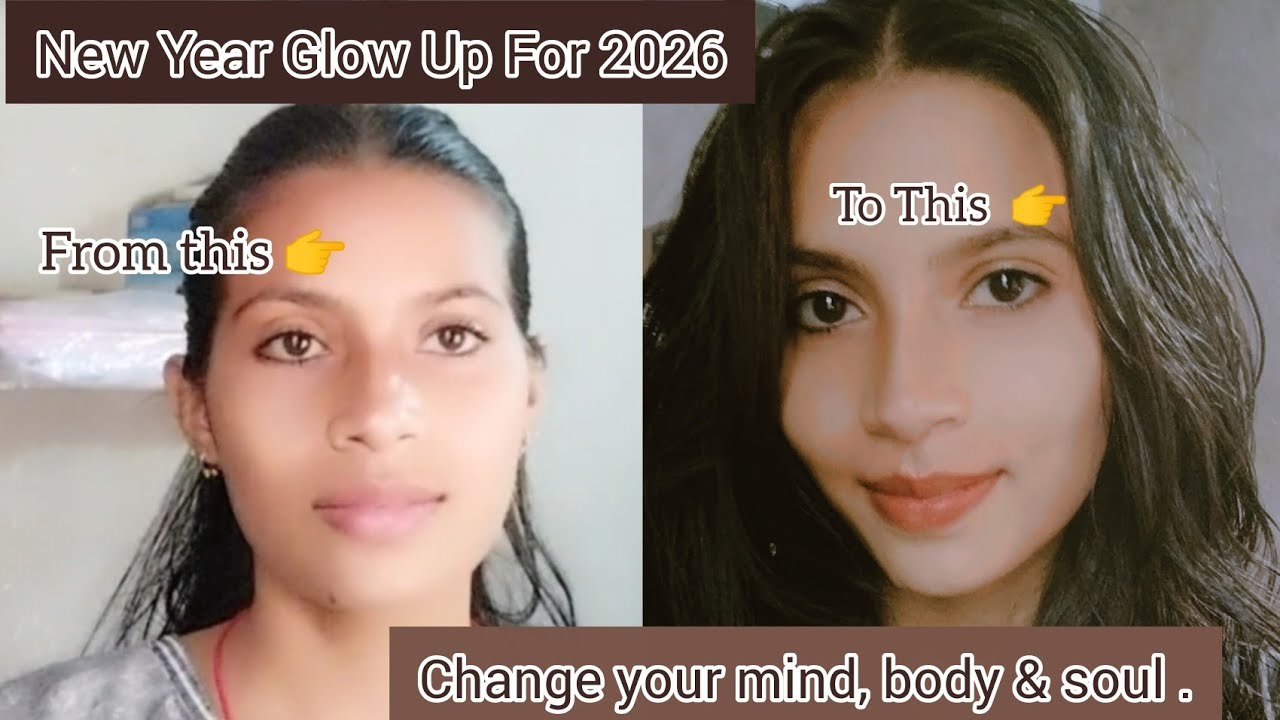 New Year Glow Up For 2026 | The Blue Sapphire|Change your mind, body and soul #glowup 