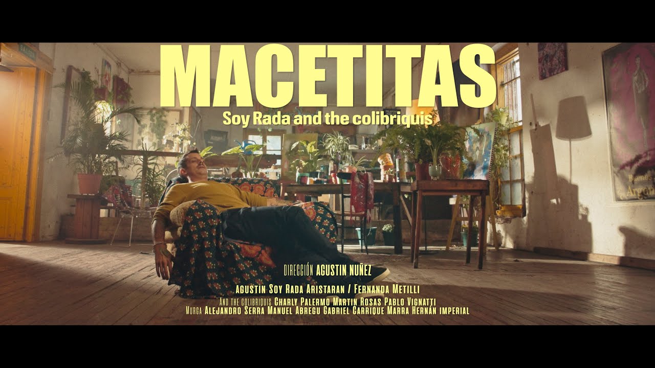 Soy Rada And The Colibriquis - Macetitas