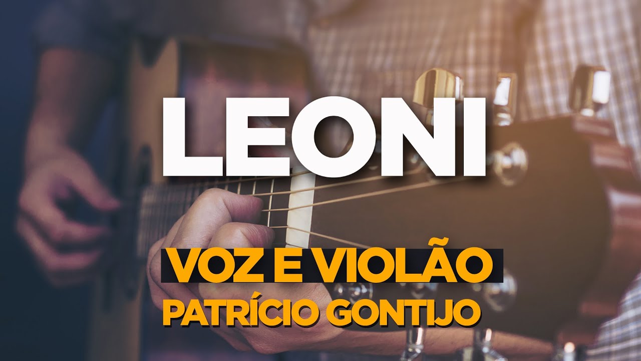 As melhores de Leoni (VOZ E VIOLÃO ) Patrício Gontijo Cover - Playlist