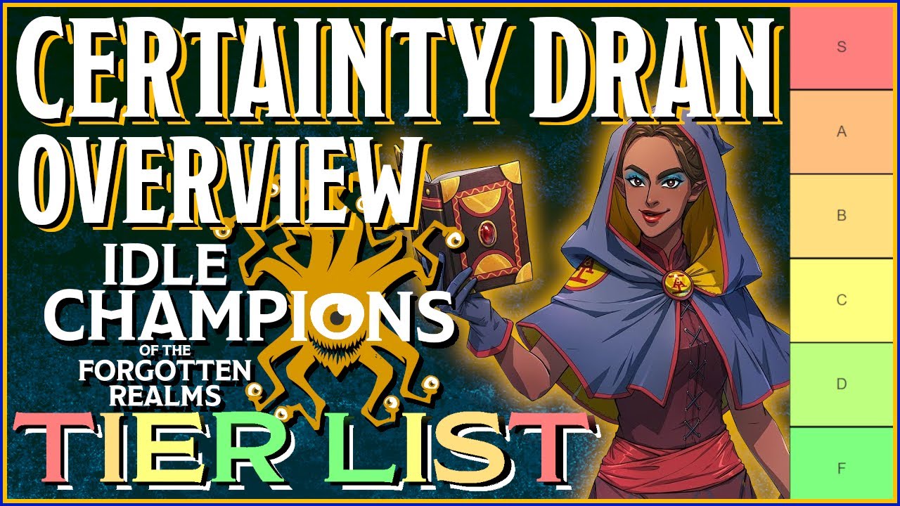 Certainty Dran Tier List Ranking & Overview - Idle Champions