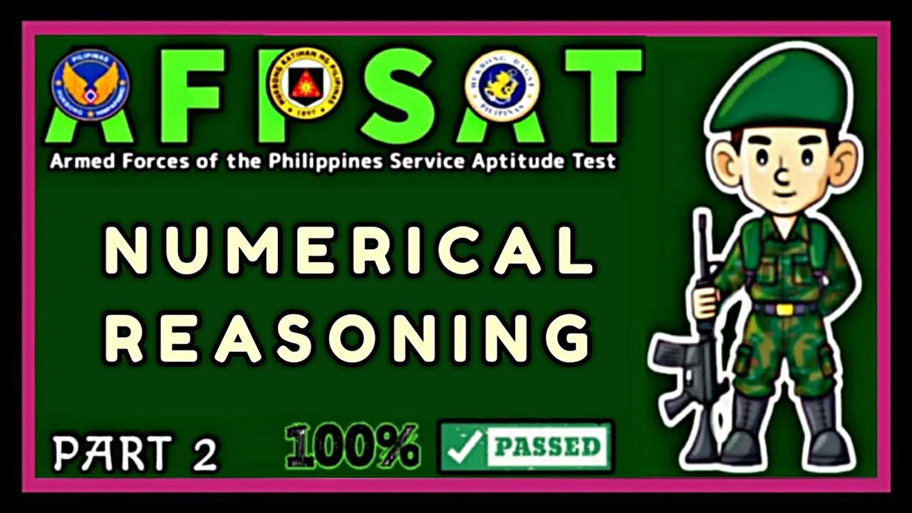 PART 2 AFPSAT REVIEWER | NUMERICAL REASONING | ARMED FORCES OF THE PHIL SERVICE APTITUDE TEST
