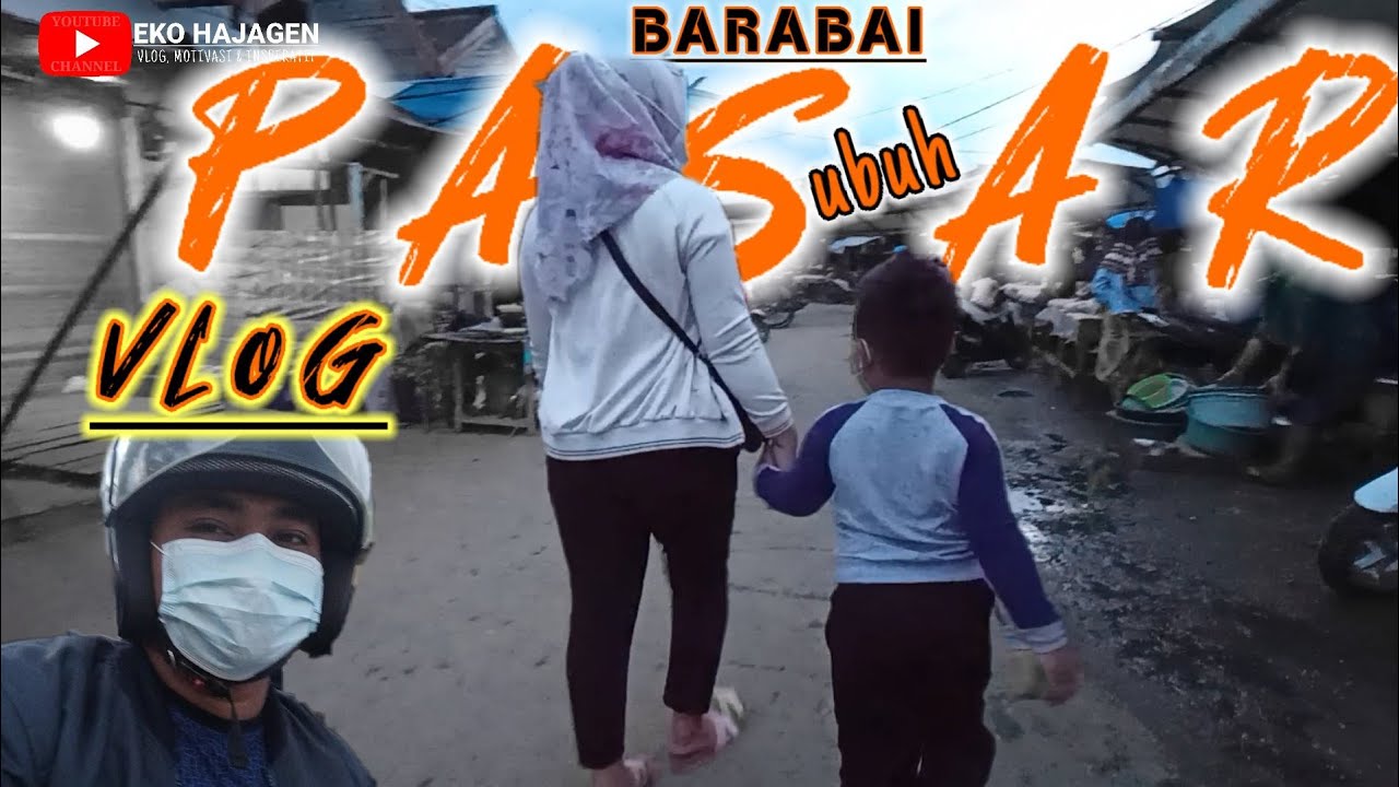 Pasar Subuh Barabai semua murah meriah