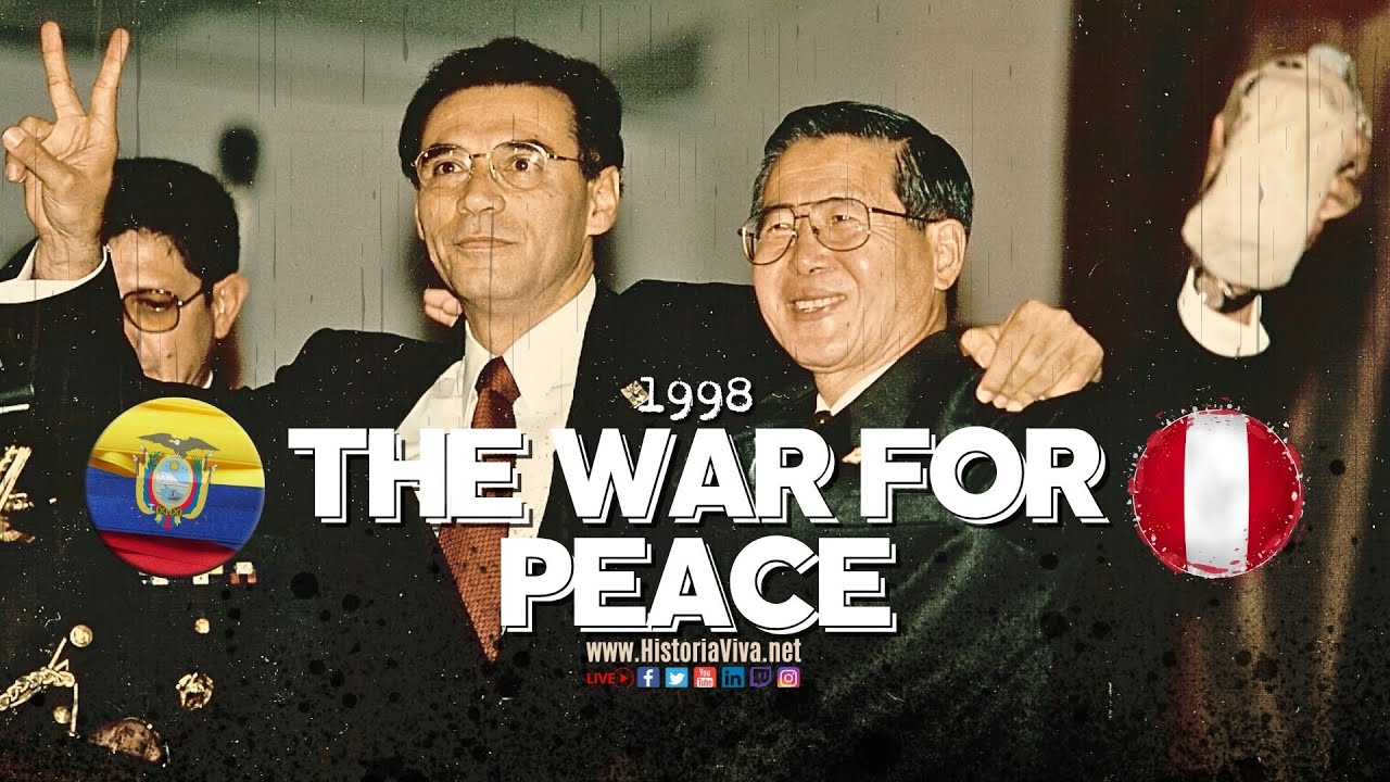 The War for Peace | Ecuador & Peru’s Path to the 1998 Brasília Accord