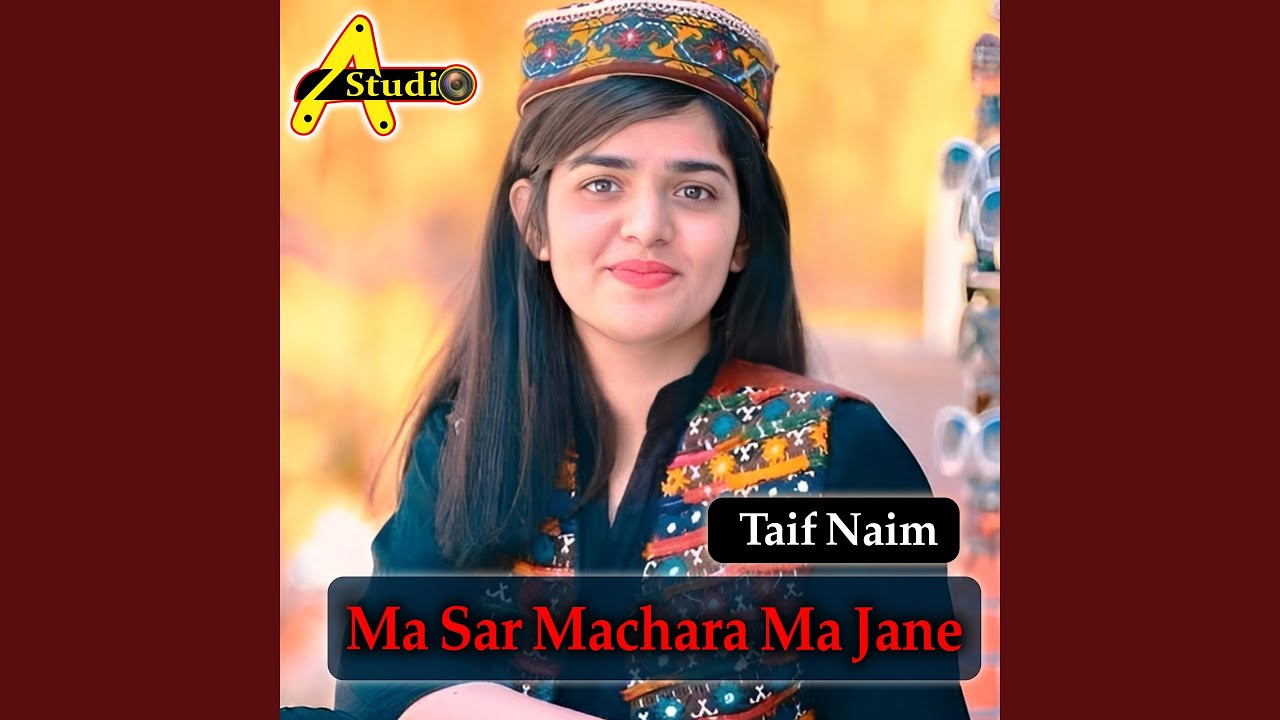Ma Sar Machara Ma Jane