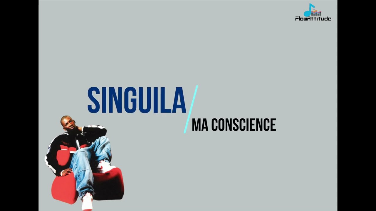 Singuila ma conscience (paroles)