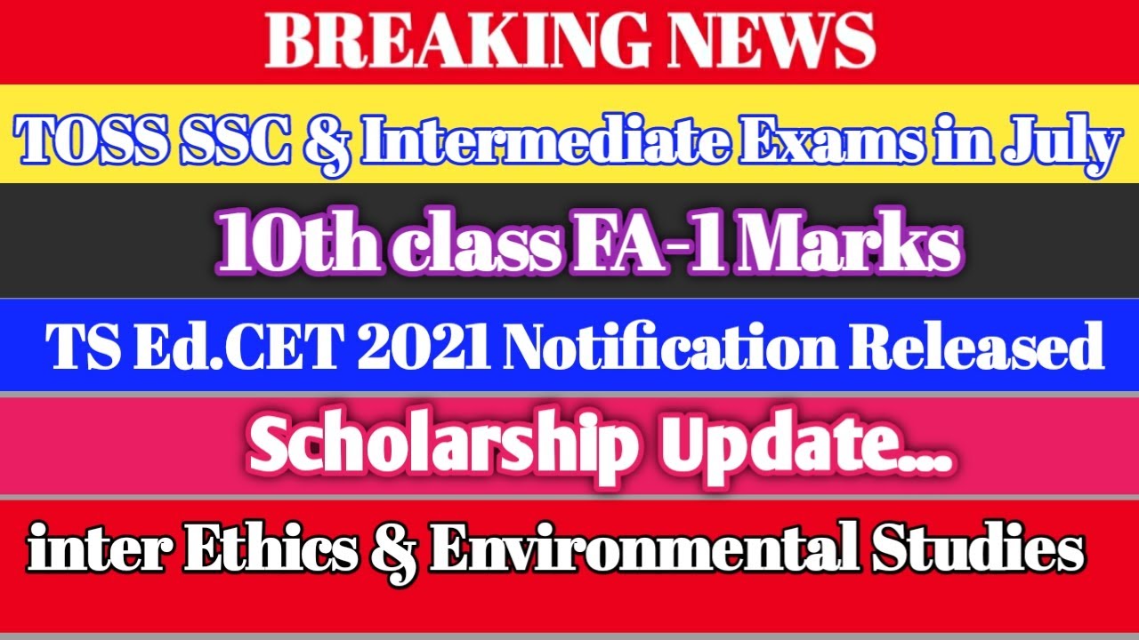 TOSS SSC & Inter exams? || 10th FA-1 Marks || Ed.CET 2021 || Ethics and Environmental || Scholarship