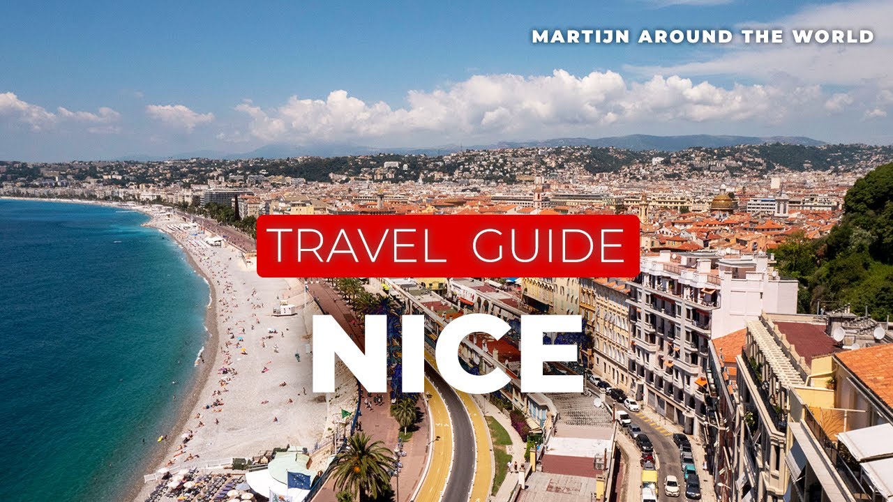 Nice Travel Guide - Nice Travel in 7 minutes Guide - France C&ocirc;te d'Azur