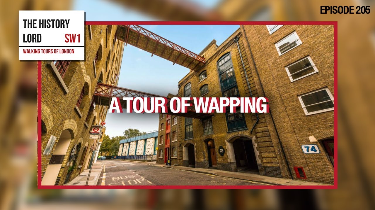 A Tour Of Wapping