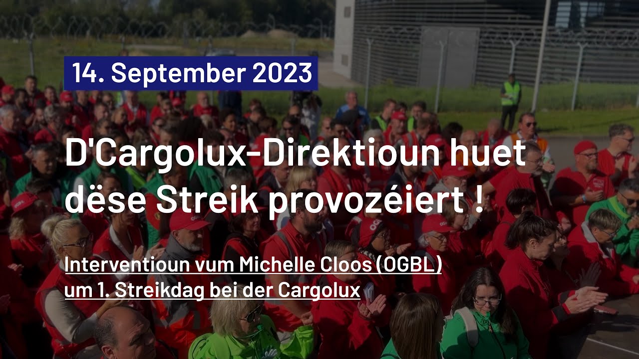 D'Cargolux-Direktioun huet d&euml;se Streik provoz&eacute;iert ! Interventioun vum Michelle Cloos (OGBL)