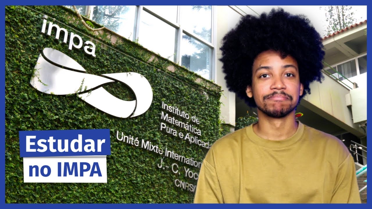 Como ingressar no IMPA? Mestrado, Doutorado e Cursos Livres | Diário de Pesquisa #21