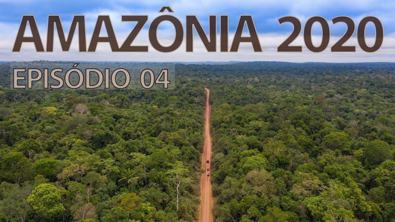 Expedição Amazônia 2020 EP-04  A Rodovia Transamazônica