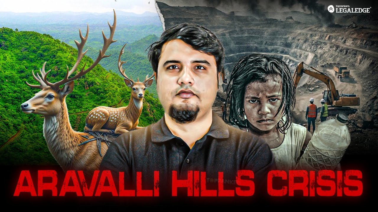 Aravalli Hills Crisis | complete explanation | Mayur Sir | LegalEdge
