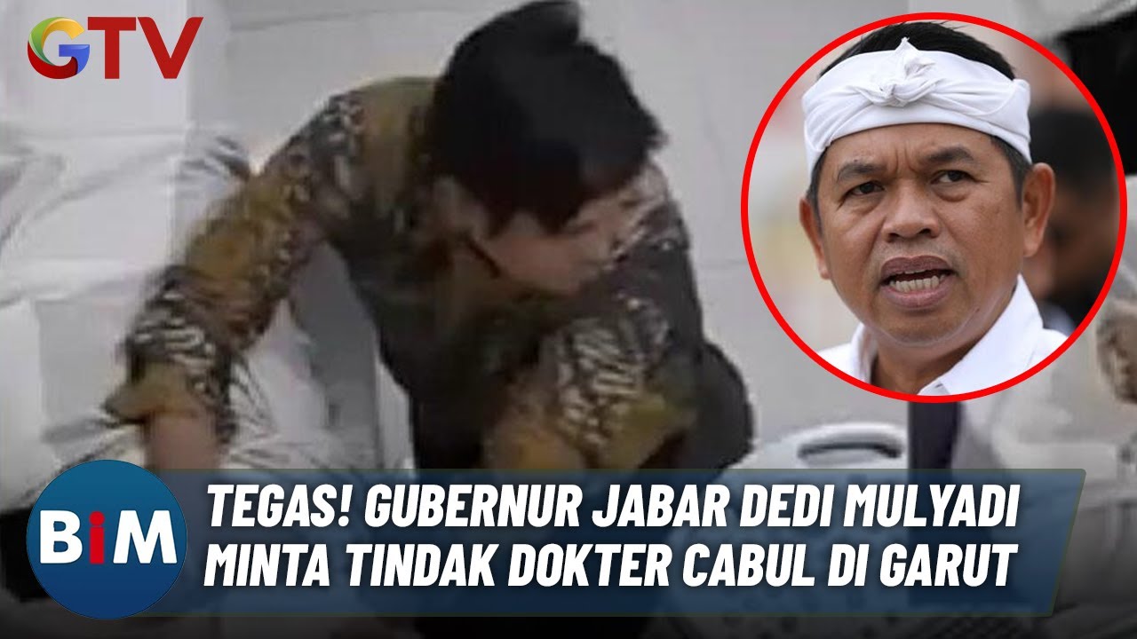 TEGAS! Gubernur Dedi Mulyadi Minta Segera Cabut Izin Dokter Cabul di Garut | BIM | 15/04