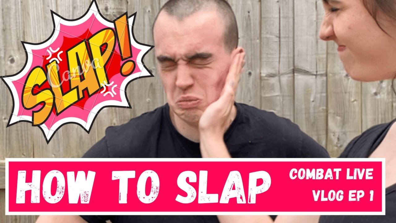 HOW TO SLAP for SELF DEFENCE and STAGE COMBAT | Stage Combat Slap Tutorial and Combat Vlog Episode 1