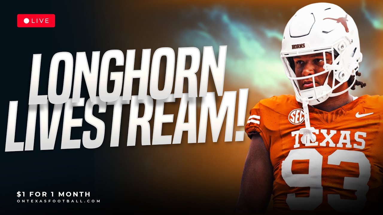 Longhorn Livestream | Latest Texas Football News | Transfer Portal | Steve Sarkisian | Arch Manning
